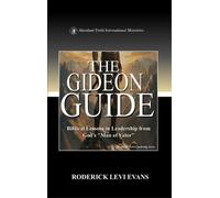 The Gideon Guide: Biblical Lessons in Leadership from God's "Man of Valor": 8