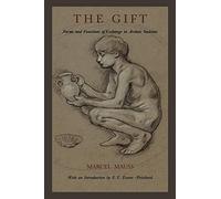 The Gift: Forms and Functions of Exchange in Archaic Societies