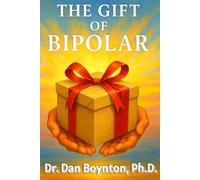 The Gift of Bipolar