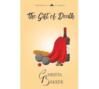 The Gift of Death: A page-turning cozy mystery of heroic proportions: 5