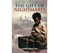 The Gift of Nightmares: A Haitian Immigrant’s Odyssey of Resilience and Redemption