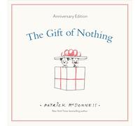 The Gift of Nothing Anniversary Edition: 1