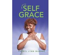 The Gift of Self Grace