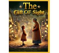 The Gift Of Sight