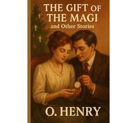 The Gift of the Magi and Other Stories