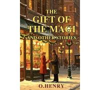 THE GIFT OF THE MAGI AND OTHER STORIES