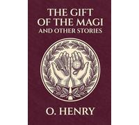 The Gift of the Magi and Other Stories