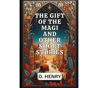 The Gift of the Magi and Other Stories