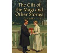The Gift of the Magi and Other Stories