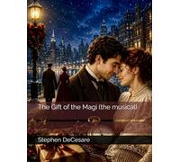 The Gift of the Magi (the musical)