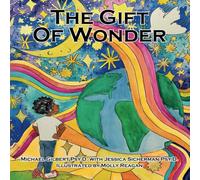 The Gift of Wonder: A Journey Toward Hope