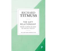 Richard M Titmuss Richard Titmuss The Gift Relationship (Tascabile)