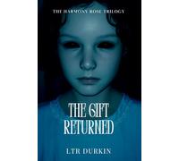 The Gift Returned: A gripping 1970s supernatural isolation thriller and the dark middle of the complete trilogy.