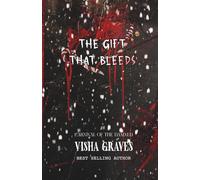 The Gift That Bleeds