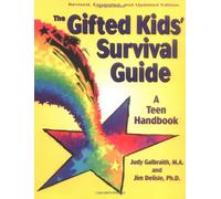 The Gifted Kids Survival Guide: A Teen Handbook
