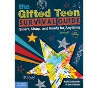 The Gifted Teen Survival Guide: Smart, Sharp, and Ready for Almost Anything