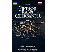 The Gifts of Rabbi OLEKSANDR: The Genesis: 1