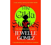 The Gilda Stories: The immortal cult classic