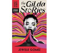 The Gilda Stories: The immortal cult classic