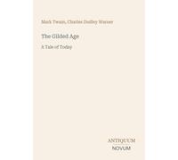 The Gilded Age: A Tale of Today