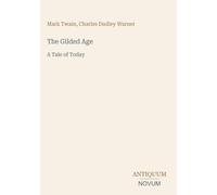 The Gilded Age: A Tale of Today