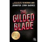The Gilded Blade: Ein Inheritance-Games-Roman - Das grandiose Finale der Fortsetzung der weltweiten Bestsellerreihe
