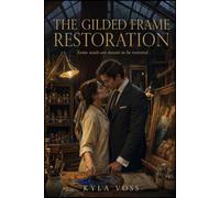 The Gilded Frame Restoration: A Cozy Urban Fantasy Romance - Book 13: The Scholar's Ward Secrets, Book 3