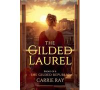 The Gilded Laurel: 1