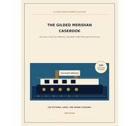 The Gilded Meridian Casebook: 100 Luxury Cruise Logic Mysteries: Lost Jewels, Hidden Ali nd Secrets at Sea