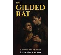 The Gilded Rat - A Victorian Gothic MM Thriller