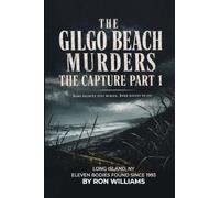The Gilgo Beach Murders: The Capture [Part 1]
