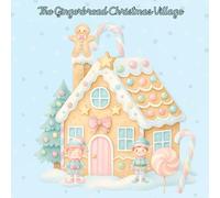 The Gingerbread Christmas Village