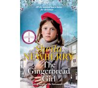 The Gingerbread Girl: A heartwarming historical fiction novel from the Queen of family saga