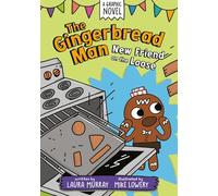The Gingerbread Man: New Friend on the Loose: A Graphic Novel: 4
