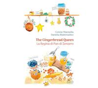 Libri Mannella Connie - The Gingerbread Queen-La Regina Di Pan Di Zenzero. Ediz.