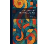 The Giraffe in History and Art
