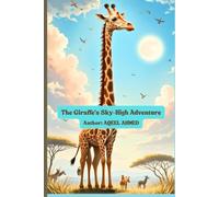 The Giraffe's Sky-High Adventure