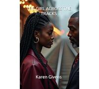 THE GIRL ACROSS THE TRACKS