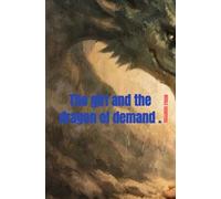 The girl and the dragon of demand .