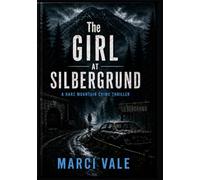 The Girl at Silbergrund: A Harz Mountain Crime Thriller