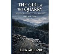 The Girl at the Quarry: Book 9 - 2008