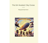 The Girl Aviators' Sky Cruise