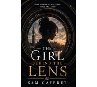 The Girl Behind the Lens