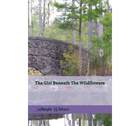 The Girl Beneath The Wildflowers