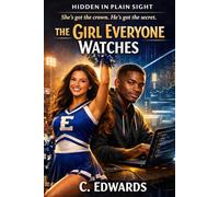 THE GIRL EVERYONE WATCHES