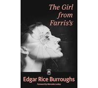 The Girl from Farris’s: Annotated Version with Foreword by Mercedes Lackey