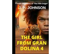 THE GIRL FROM GRAN DOLINA: EXTINCTION CODE