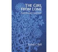 The Girl from Lomé: Freed Through Forgiveness
