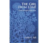 The Girl from Lomé: Freed Through Forgiveness