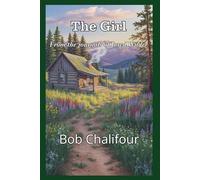 The Girl: From the journals of Jared Wilder